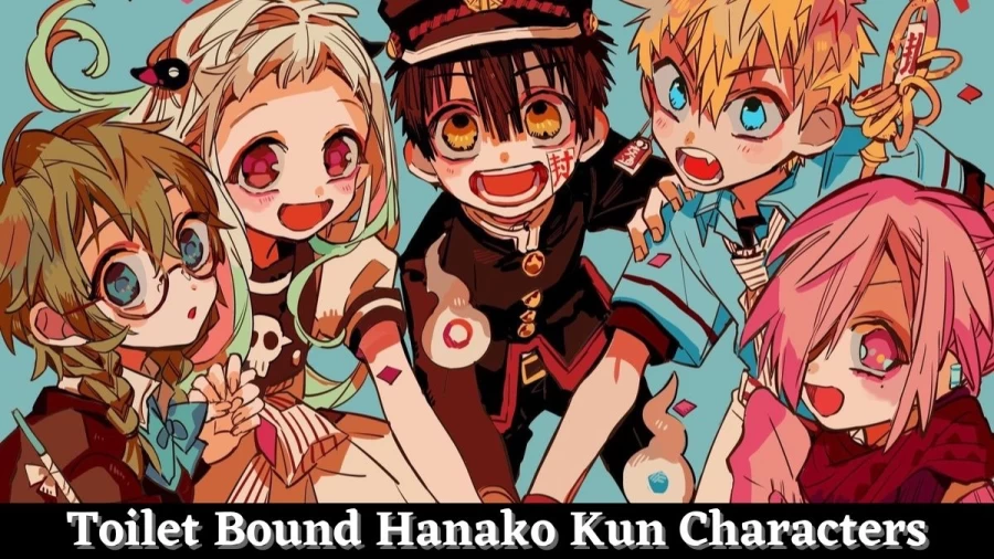 Toilet Bound Hanako Kun Characters, Age, Height, Birthday, Voice Actors, Names