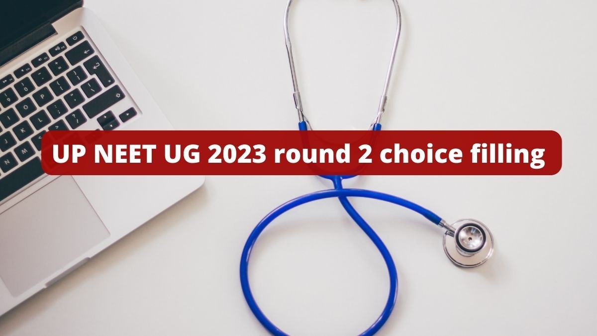 UP NEET UG 2023 round 2 choice filling