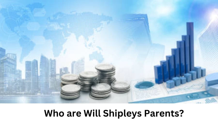 Who are Will Shipleys Parents? Will Shipley Biography, Parents Name, Nationality and More