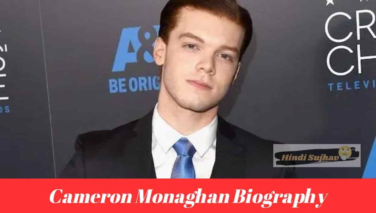 Cameron Monaghan Ethnicity, Wikipedia, Dating History, Age, Net Worth, Girlfriend, Star Wars