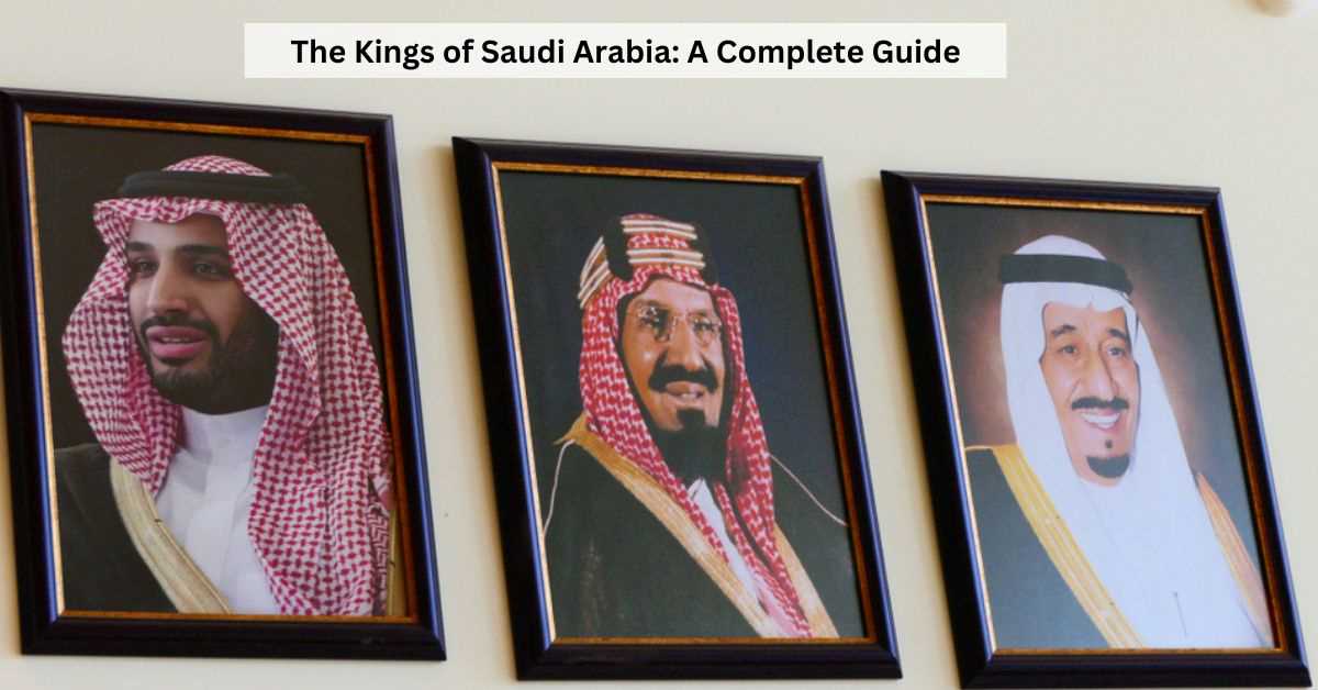 List of All Kings of Saudi Arabia