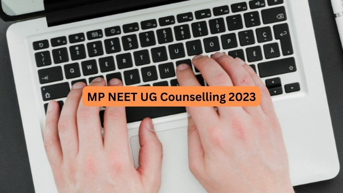 MP NEET UG Counselling 2023