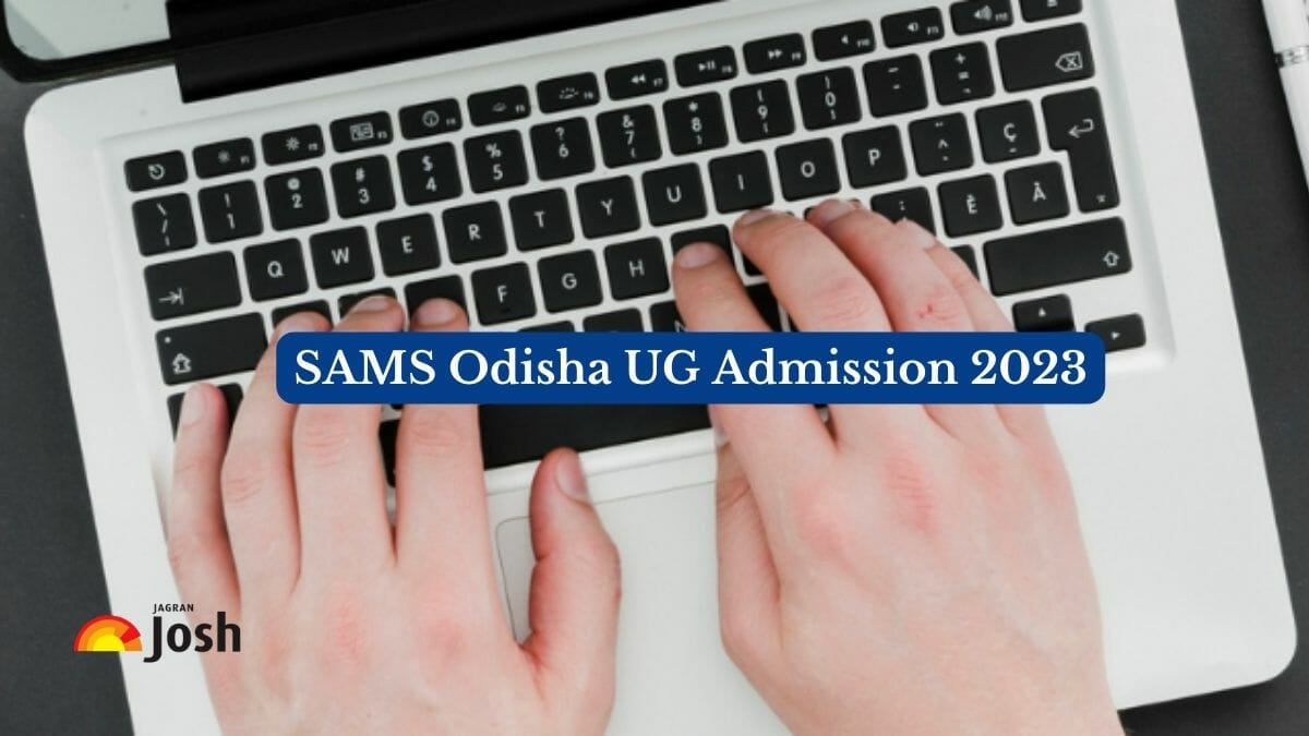 SAMS Odisha UG Admission 2023