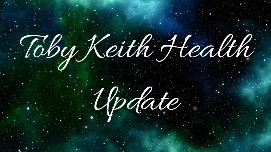 Toby Keith Health Update, What Happened To Toby Keith? Does Toby Keith Have Cancer?