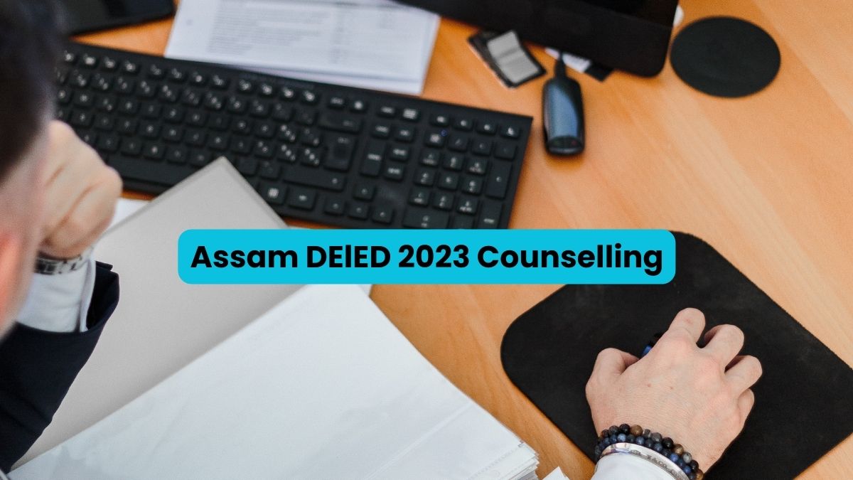 Assam DElED 2023 Counselling