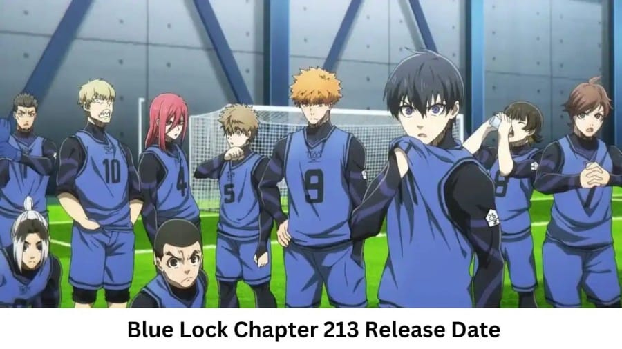 Blue Lock Chapter 213 Release Date and Time, Countdown, When Is It Coming Out?