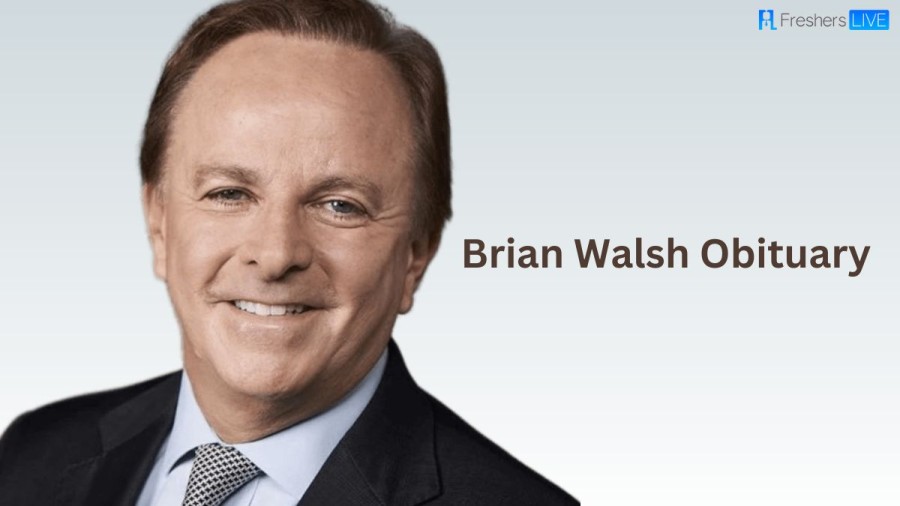 Brian Walsh Obituary, What happened to Brian Walsh? How did Brian Walsh die? Brian Walsh Cause of Death Explained