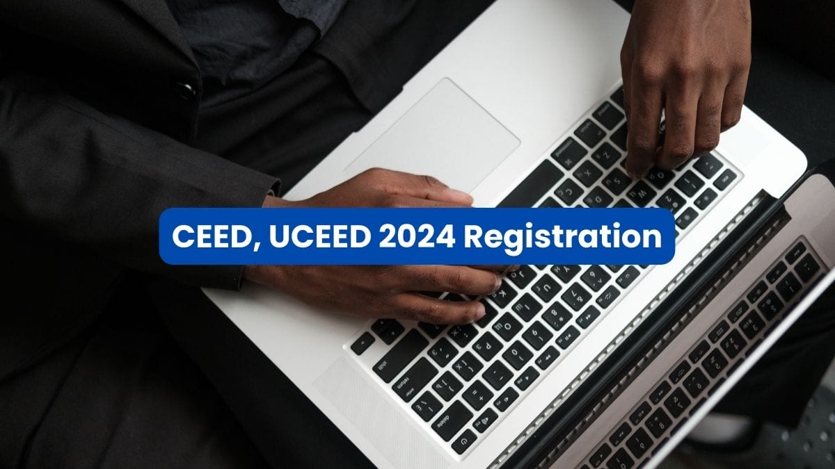 CEED, UCEED 2024 Registration