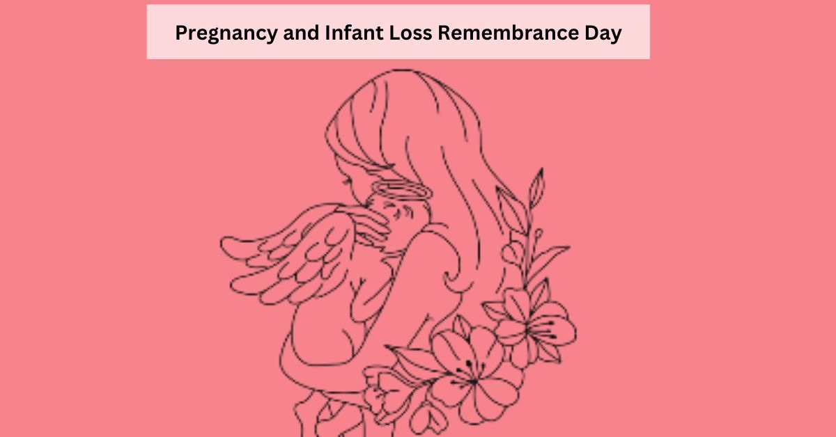 All You Need to Know About Pregnancy and Infant Loss Remembrance Day 2023