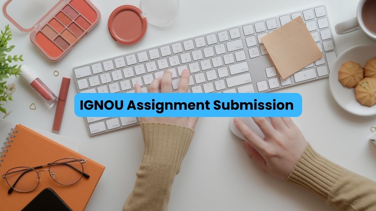 IGNOU Assignment Submission Deadline