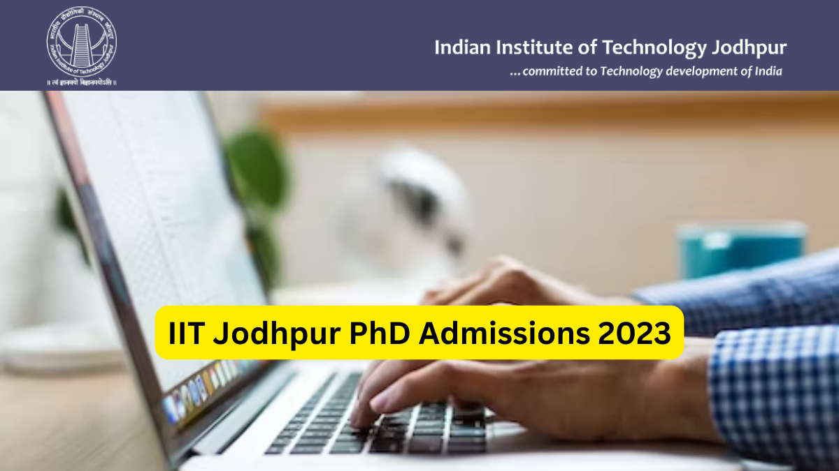 IIT Jodhpur PhD Admissions 2023