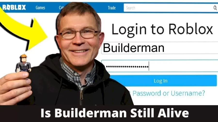 Is Builderman Still Alive? What Happened To Builderman, Is Roblox Builderman Dead?