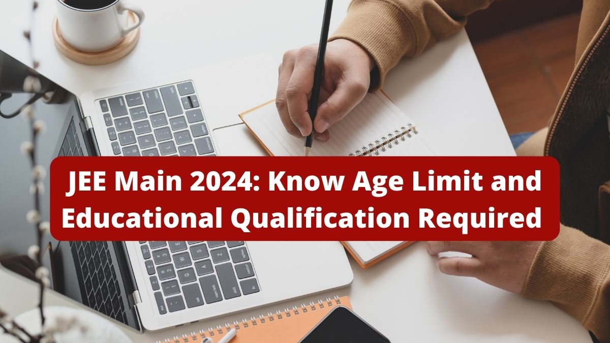 JEE Main 2024 Eligibility