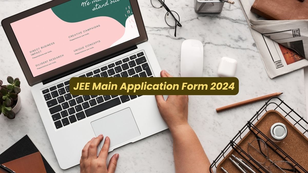 JEE Main Application Form 2024