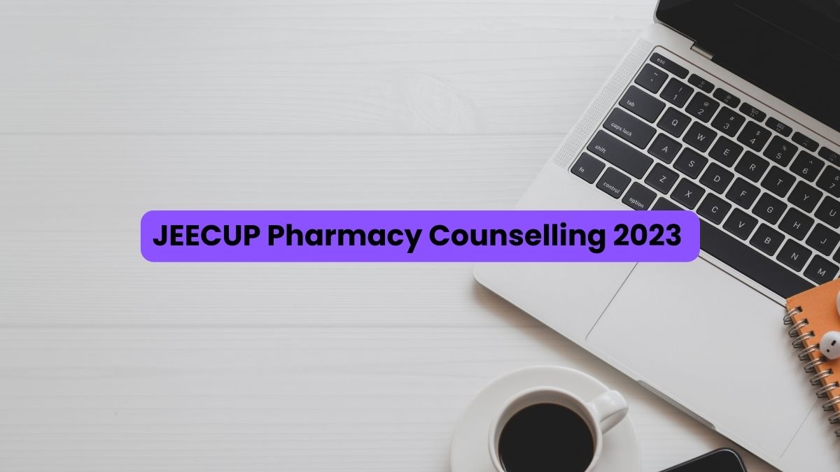 JEECUP Pharmacy Counselling 2023