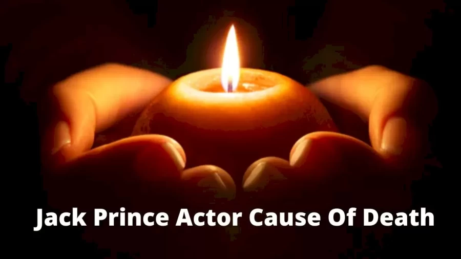 Jack Prince Cause of Death, How did Jack Prince Die?