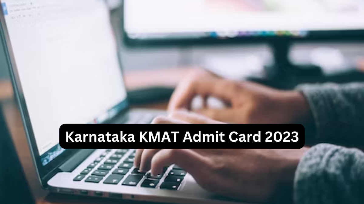 Karnataka KMAT Admit Card 2023