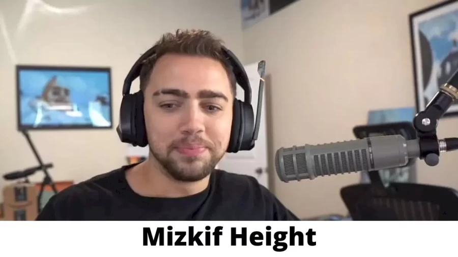 Mizkif Height How Tall is Mizkif?