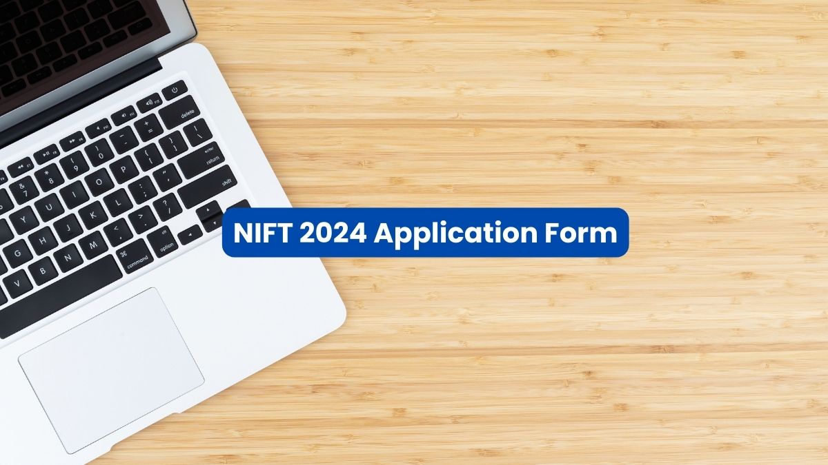 NIFT 2024 Application Form