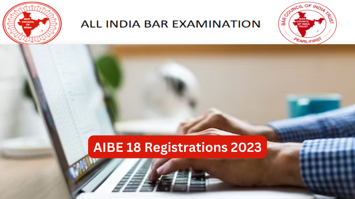 AIBE 18 Registrations 2023