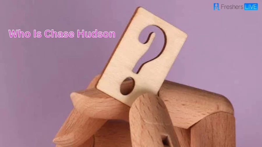 Who Is Chase Hudson? Is Chase Hudson Dead?