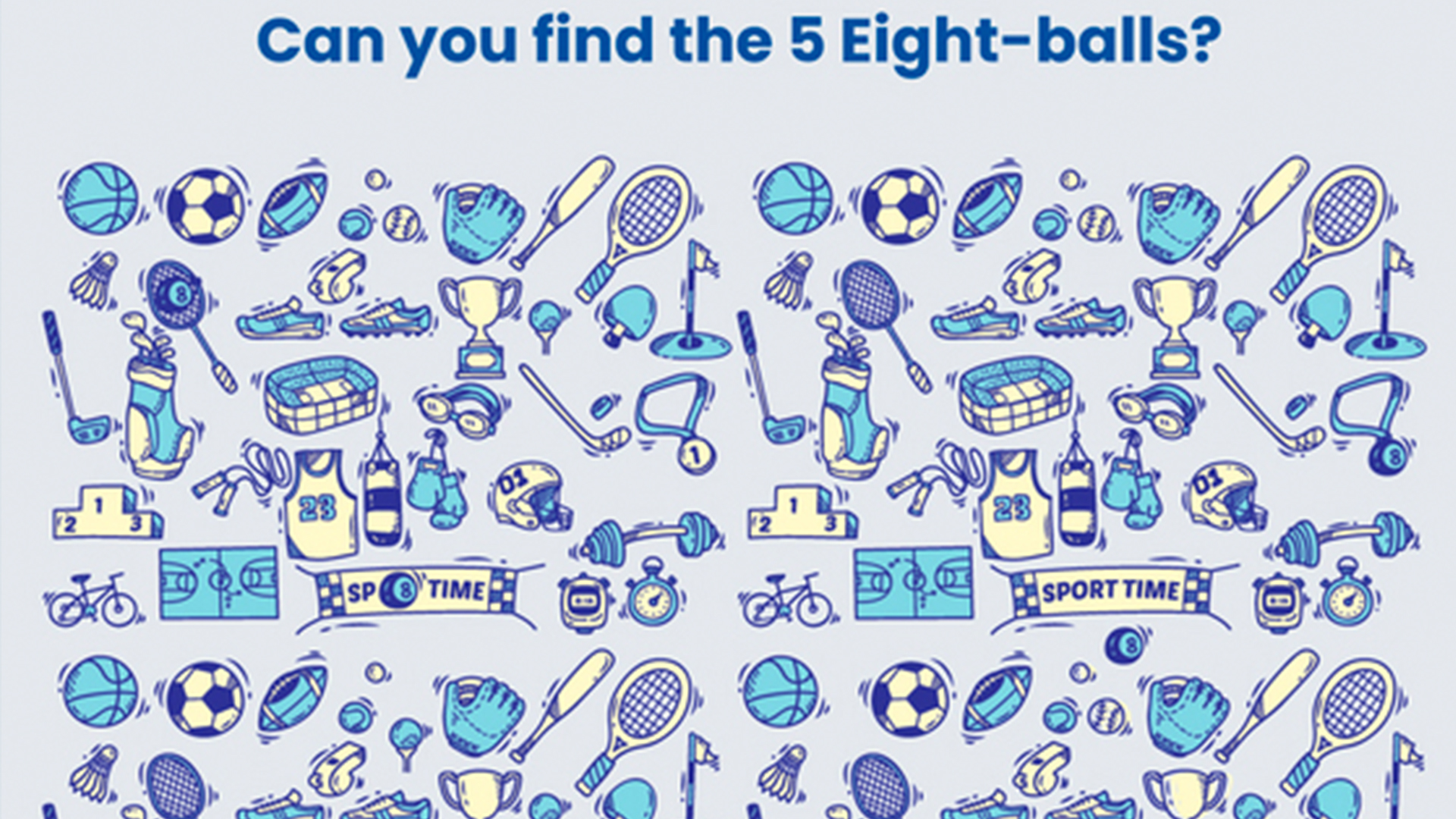 You have 20/20 vision if you can spot the 5 eight-balls among the sports items in less than 15 seconds