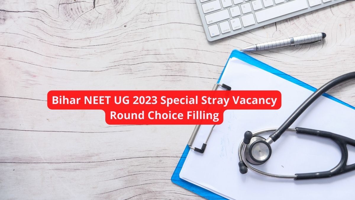 Bihar NEET UG 2023 Special Stray Vacancy Round