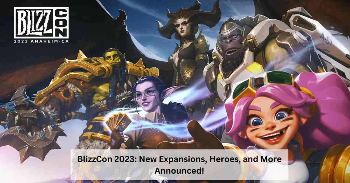 BlizzCon 2023: What are the new Announcements? Check Here