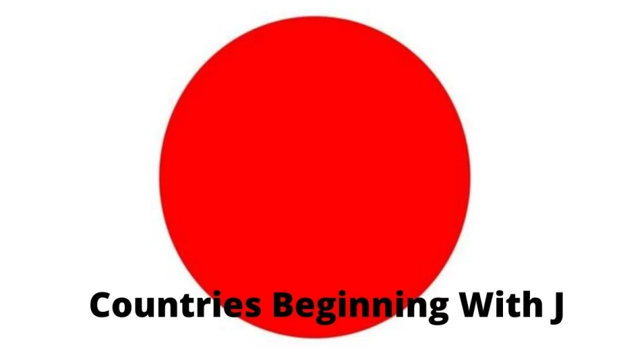 Countries Beginning With J, How Many Countries That Starts With J?