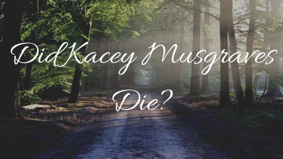 Did Kacey Musgraves Die? Who Is Kacey Musgraves? Kacey Musgraves Dead Or Alive