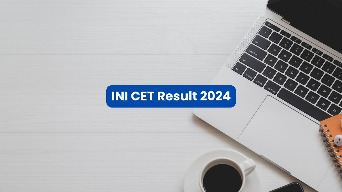 INI CET Result 2024