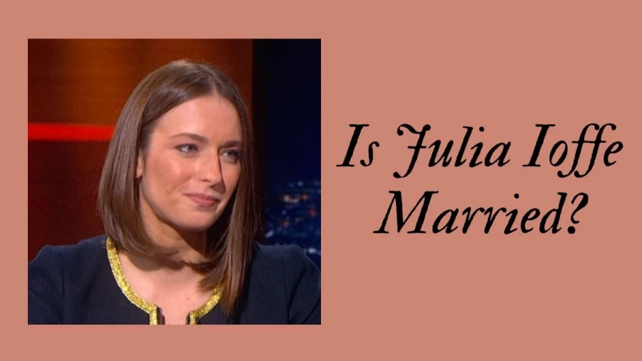 Is Julia Ioffe Married? Julia Ioffe Husband, Bio, Age, Net Worth, Height, And More