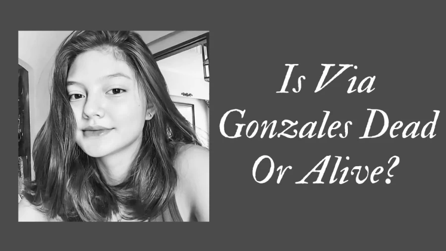 Is Via Gonzales Dead Or Alive? Via Gonzales Wiki, Age, Height, Birthday