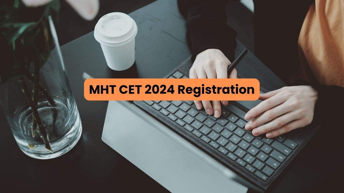 MHT CET 2024 Registration