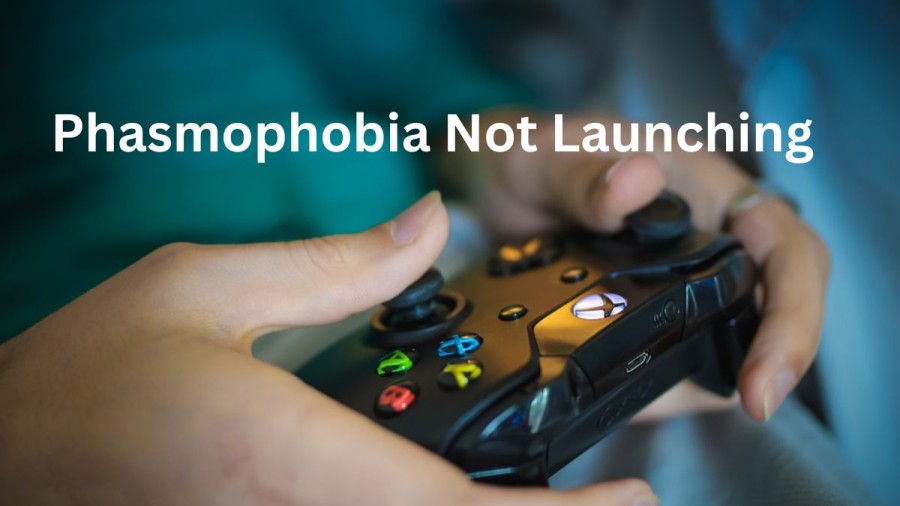 Phasmophobia Not Launching, How To Fix Phasmophobia Wont Launch Issue?