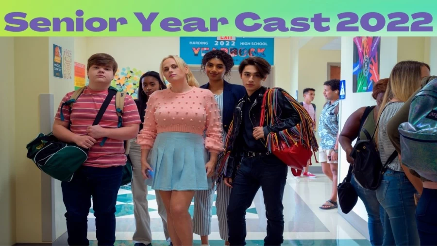 Senior Year Cast 2022, Who Are The Cast In The Senior Year Film?