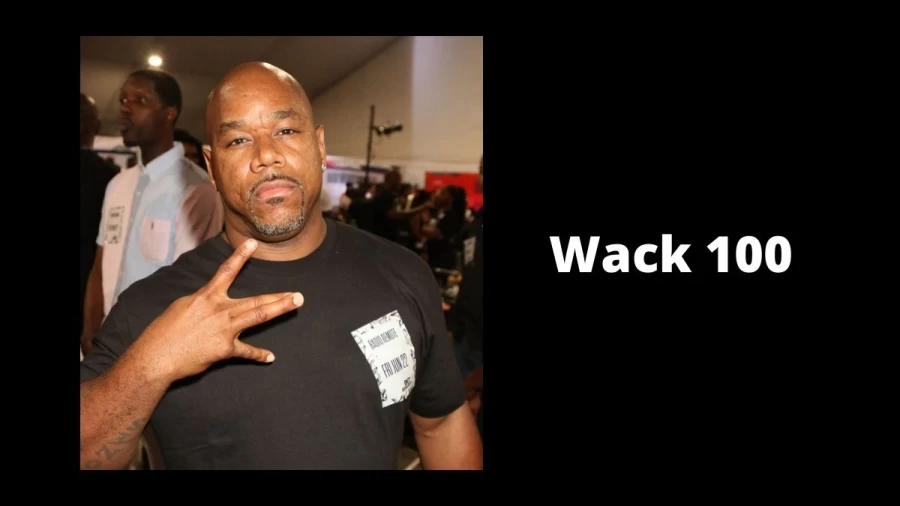 Who Is Wack 100? Wack 100 Age, Birthday, Real Name, Height, Wife, Net Worth